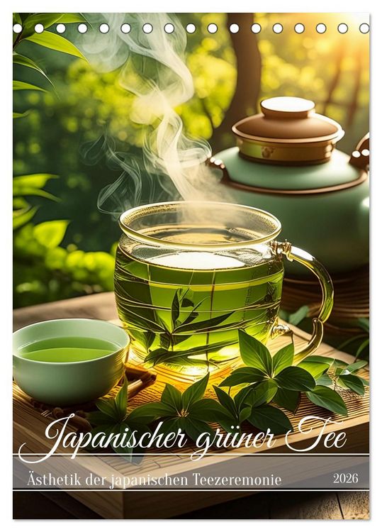Produktbild: Japanischer gr&uuml;ner Tee (Tischkalender 2026 DIN A5 hoch), CALVENDO Monatskalender