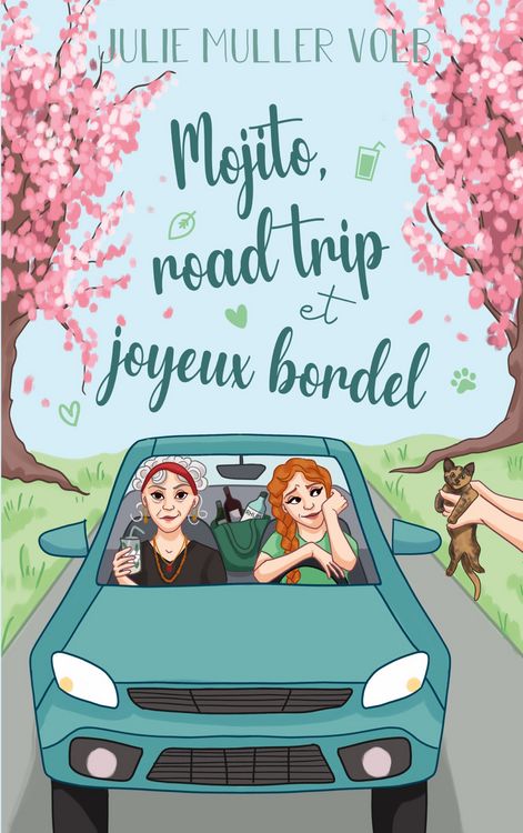 Produktbild: Mojito, road trip et joyeux bordel