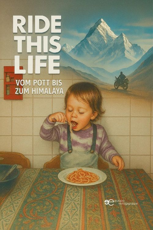 Produktbild: Ride this life. Vom Pott bis zum Himalaya