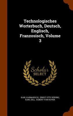 Produktbild: Technologisches Worterbuch, Deutsch, Englisch, Franzosisch, Volume 3