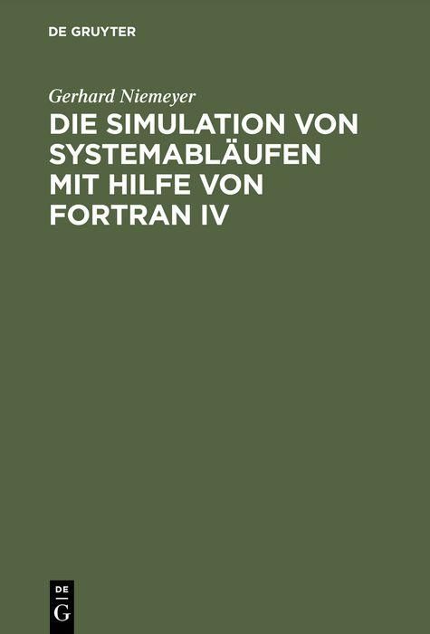 Produktbild: Die Simulation von Systemabl&auml;ufen mit Hilfe von FORTRAN IV