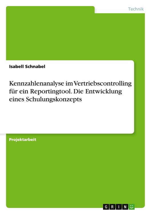 Produktbild: Kennzahlenanalyse im Vertriebscontrolling f&uuml;r ein Reportingtool. Die Entwicklung eines Schulungskonzepts