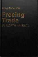 Produktbild: Freeing Trade in North America