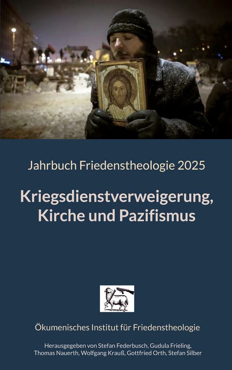 Produktbild: Kriegsdienstverweigerung, Kirche und Pazifismus