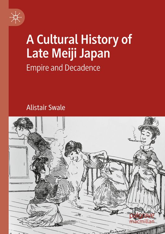 Produktbild: A Cultural History of Late Meiji Japan