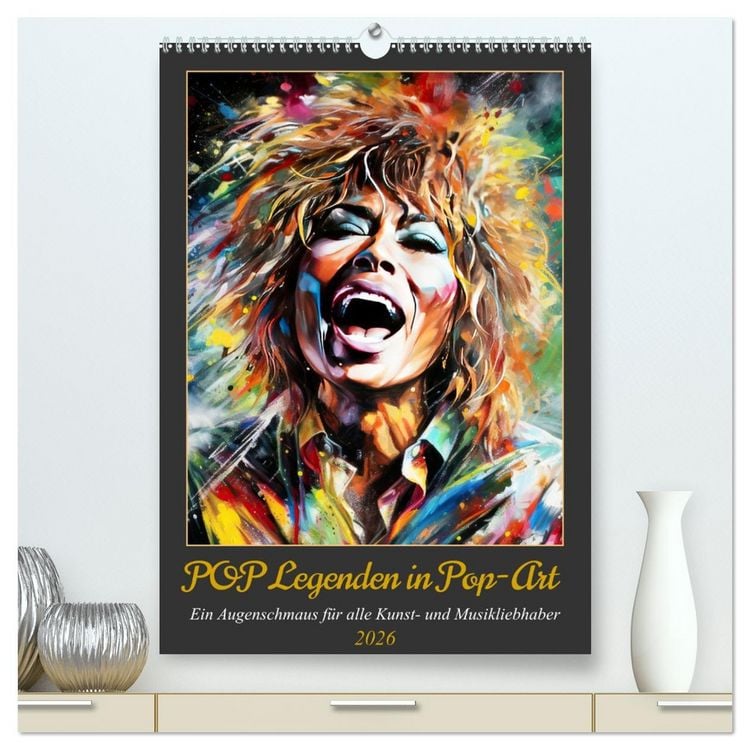 Produktbild: POP Legenden in Pop-Art (hochwertiger Premium Wandkalender 2026 DIN A2 hoch), Kunstdruck in Hochglanz