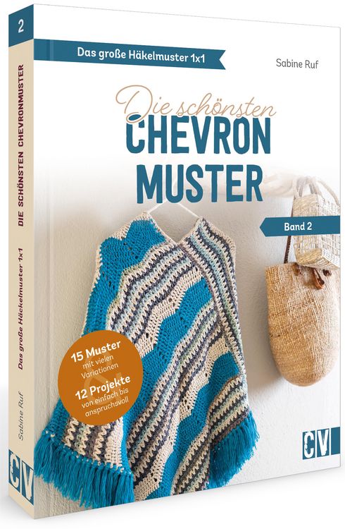 Produktbild: Das gro&szlig;e H&auml;kelmuster 1x1 - Die sch&ouml;nsten Chevronmuster Band 2