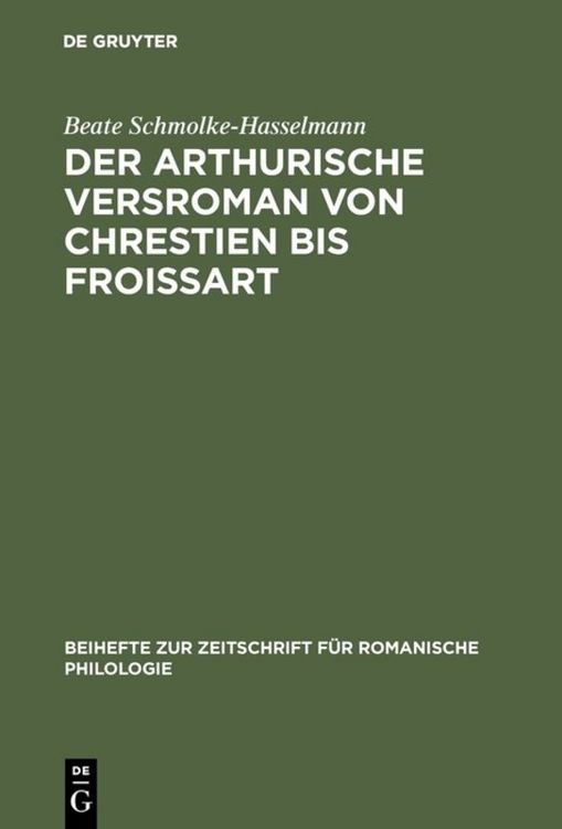 Produktbild: Der arthurische Versroman von Chrestien bis Froissart