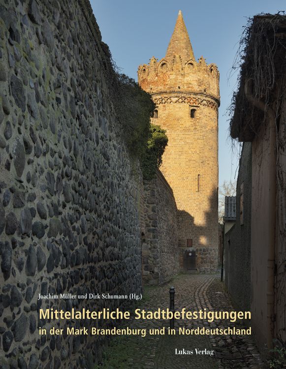 Produktbild: Mittelalterliche Stadtbefestigungen in der Mark Brandenburg und in Norddeutschland