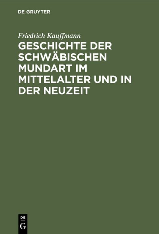 Produktbild: Geschichte der schw&auml;bischen Mundart im Mittelalter und in der Neuzeit