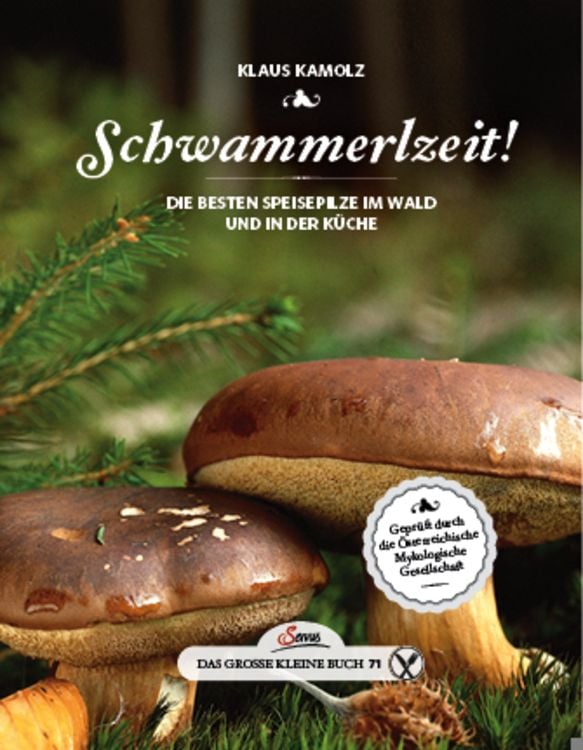 Bild vom Artikel Das große kleine Buch: Schwammerlzeit! vom Autor Klaus Kamolz