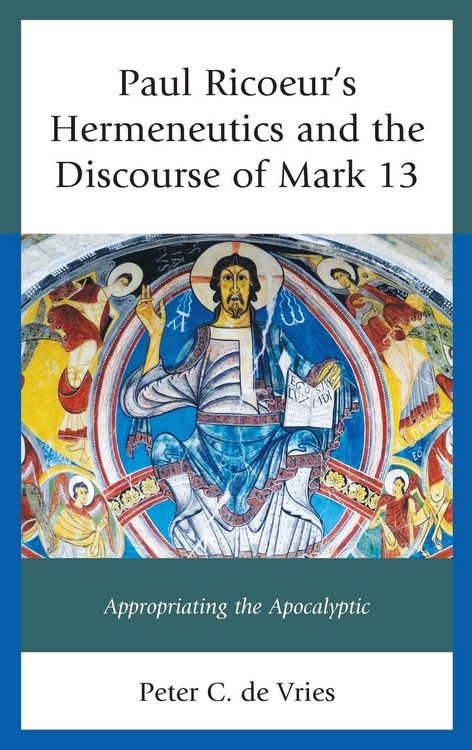 Produktbild: Paul Ricoeur's Hermeneutics and the Discourse of Mark 13