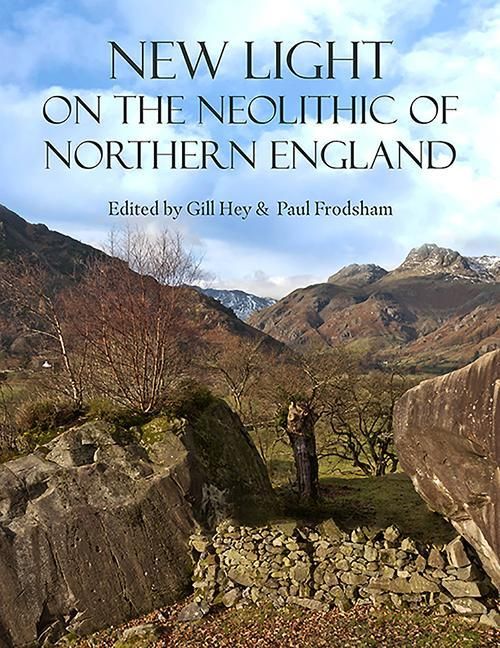 Produktbild: New Light on the Neolithic of Northern England