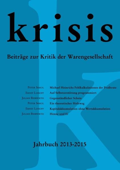 Produktbild: Krisis - Beitr&auml;ge zur Kritik der Warengesellschaft / Krisis - Jahrbuch 2013 - 2015