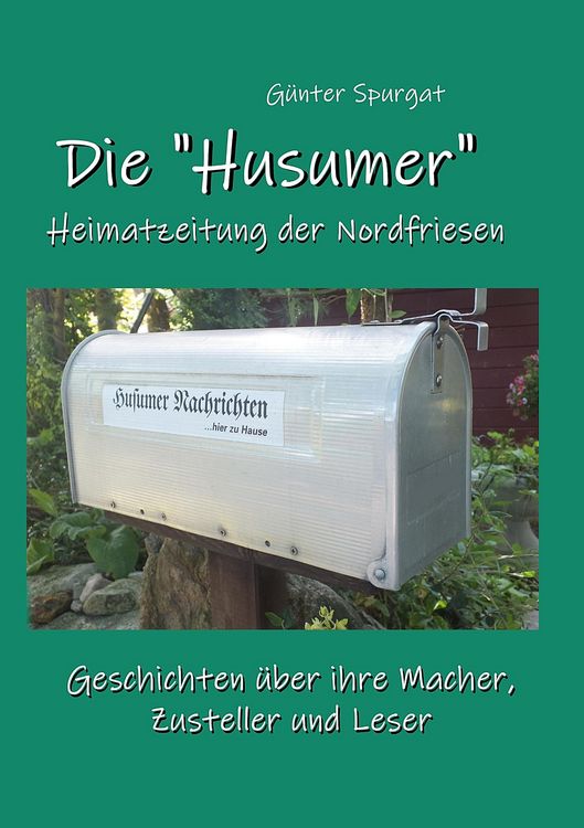 Produktbild: Die "Husumer" - Heimatzeitung der Nordfriesen