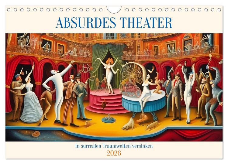 Produktbild: Absurdes Theater - In surrealen Traumwelten versinken (Wandkalender 2026 DIN A4 quer), CALVENDO Monatskalender