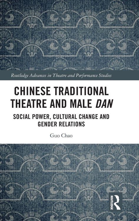 Produktbild: Chinese Traditional Theatre and Male Dan