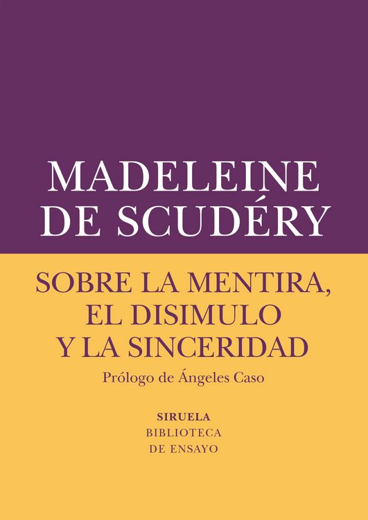 Bild vom Artikel Sobre la mentira, el disimulo y la sinceridad vom Autor Madeleine De Scudéry