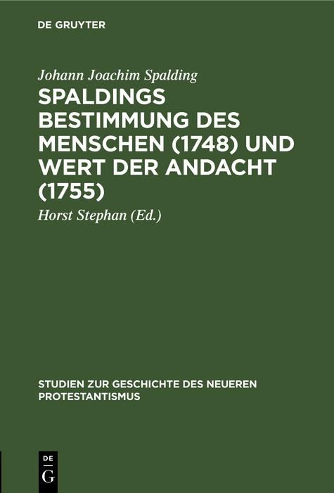 Produktbild: Spaldings Bestimmung des Menschen (1748) und Wert der Andacht (1755)
