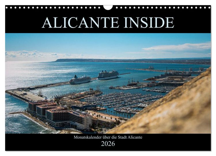 Produktbild: ALICANTE INSIDE - Monatskalender &uuml;ber die Stadt Alicante (Wandkalender 2026 DIN A3 quer), CALVENDO Monatskalender
