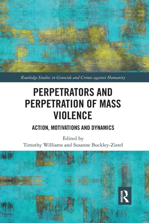 Produktbild: Perpetrators and Perpetration of Mass Violence