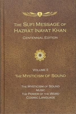 Produktbild: The Sufi Message of Hazrat Inayat Khan Vol. 2 Centennial Edition