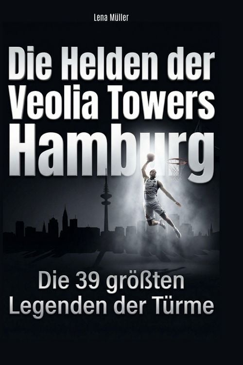 Produktbild: Die Helden der Veolia Towers Hamburg