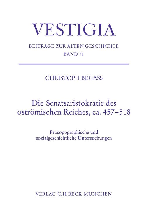 Produktbild: Die Senatsaristokratie des ostr&ouml;mischen Reiches, ca. 457-518