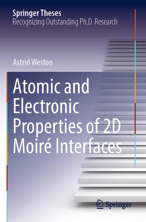 Produktbild: Atomic and Electronic Properties of 2D Moir&eacute; Interfaces