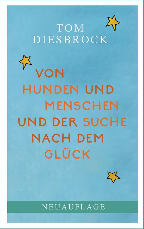 Produktbild: Von Hunden und Menschen und der Suche nach dem Gl&uuml;ck