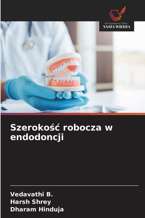 Produktbild: Szeroko&iquest;&iquest; robocza w endodoncji