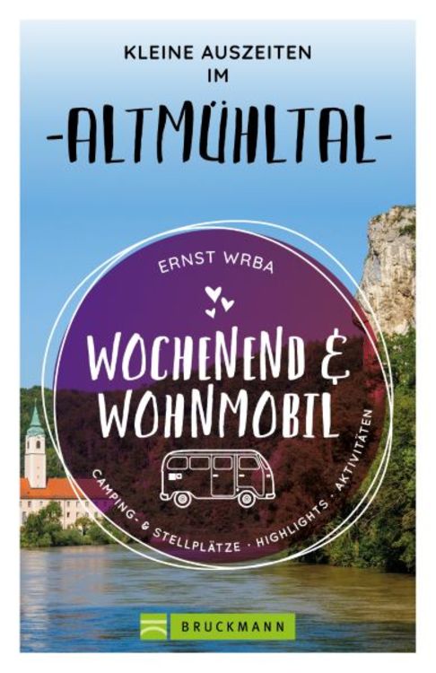 Produktbild: Wochenend & Wohnmobil Kleine Auszeiten im Altm&uuml;hltal