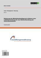 Produktbild: Bedeutung der Mitarbeiterbeteiligung im Rahmen einer Leitbildentwicklung f&uuml;r eine Weiterentwicklung der Unternehmenskultur