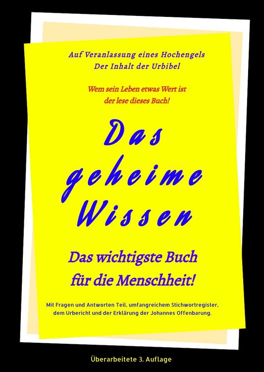 Produktbild: 3.Auflage Das geheime Wissen &ndash; Das wichtigste Buch f&uuml;r die Menschheit!