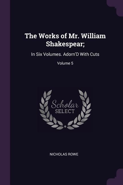 Produktbild: The Works of Mr. William Shakespear;