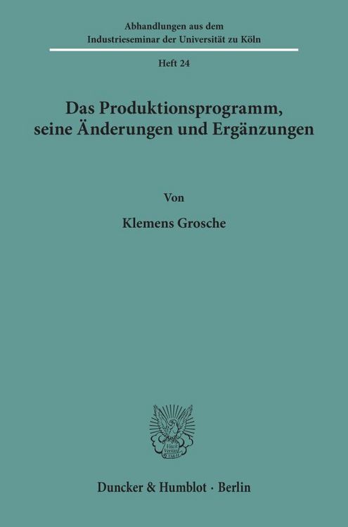 Produktbild: Das Produktionsprogramm, seine &Auml;nderungen und Erg&auml;nzungen.