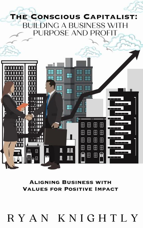 Produktbild: The Conscious Capitalist: Building a Business with Purpose and Profit