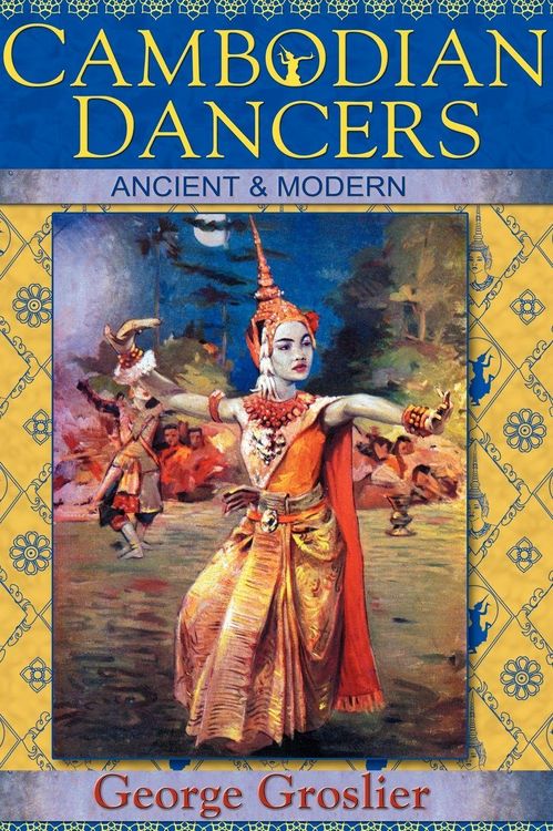 Produktbild: Cambodian Dancers - Ancient and Modern