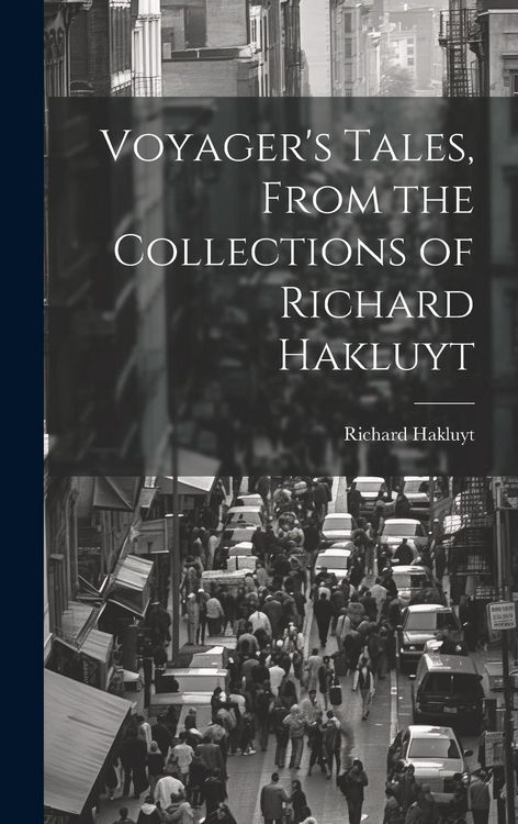 Produktbild: Voyager's Tales, From the Collections of Richard Hakluyt