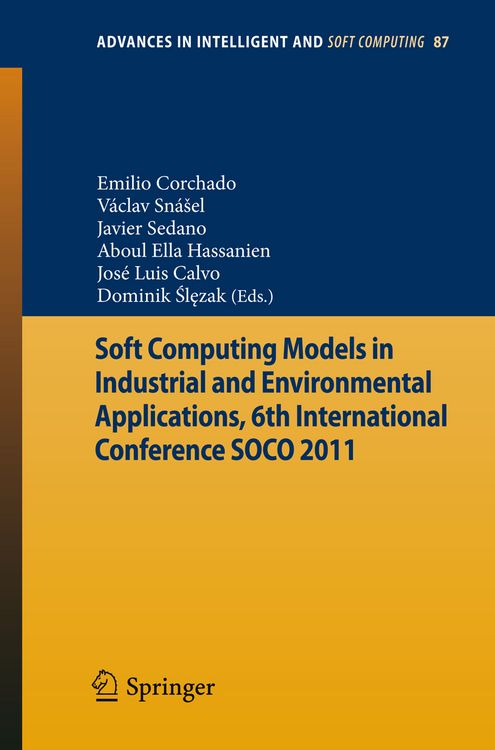 Produktbild: Soft Computing Models in Industrial and Environmental Applications, 6th International Conference SOCO 2011