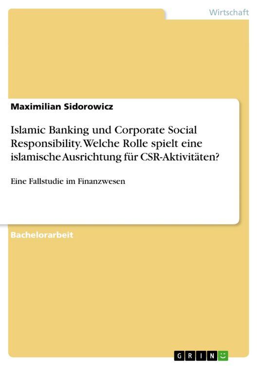 Produktbild: Islamic Banking und Corporate Social Responsibility. Welche Rolle spielt eine islamische Ausrichtung f&uuml;r CSR-Aktivit&auml;ten?