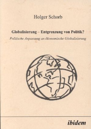Produktbild: Globalisierung - Entgrenzung von Politik?
