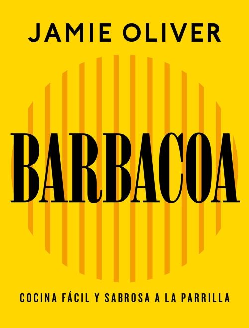 Produktbild: Barbacoa. Cocina F&agrave;cil Y Sabrosa a la Parrilla / Grill. Easy Grilling, Big Flavor