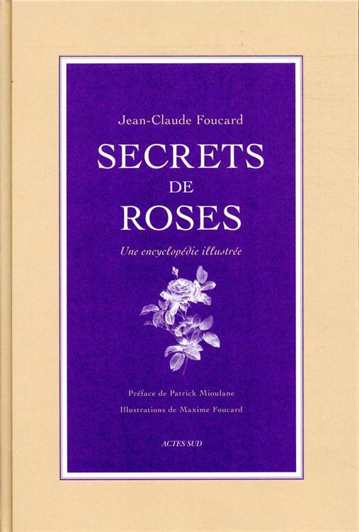 Produktbild: Secrets de roses : une encyclop&eacute;die illustr&eacute;e