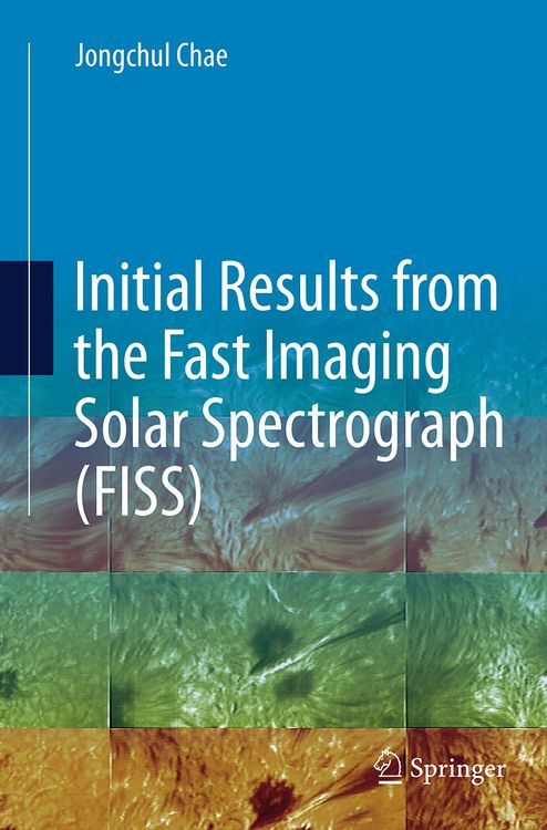 Produktbild: Initial Results from the Fast Imaging Solar Spectrograph (FISS)