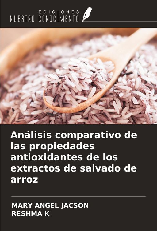 Produktbild: An&aacute;lisis comparativo de las propiedades antioxidantes de los extractos de salvado de arroz