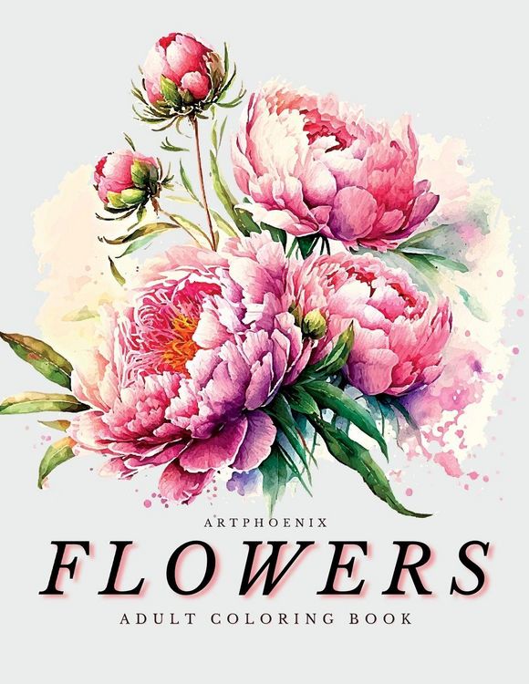 Produktbild: Flowers Coloring Book - a Botanical Adventure for Nature Lovers and Art Enthusiasts