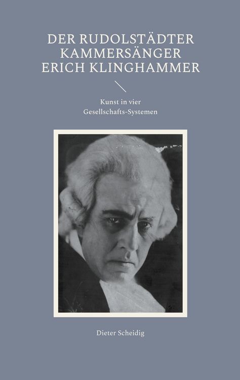 Produktbild: Der Rudolst&auml;dter Kammers&auml;nger Erich Klinghammer