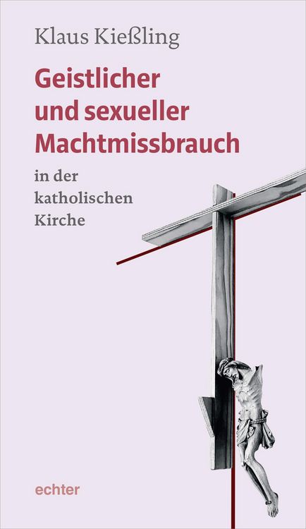Produktbild: Geistlicher und sexueller Machtmissbrauch in der katholischen Kirche