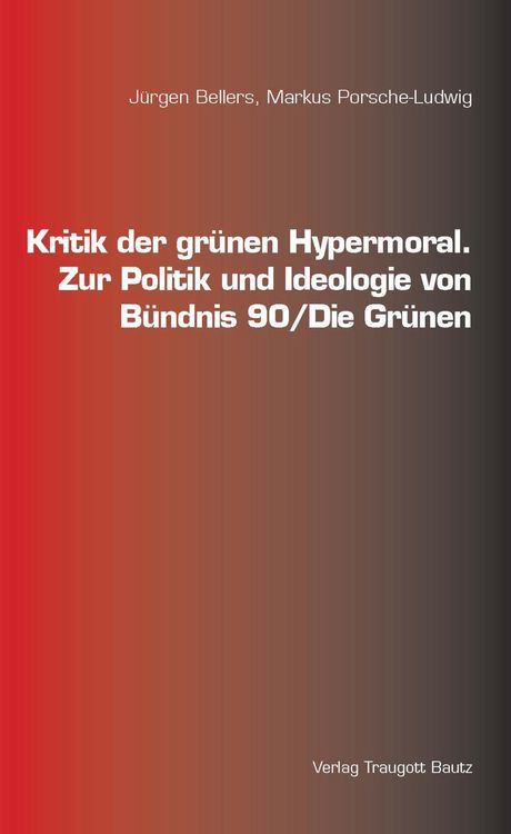 Produktbild: Kritik der gr&uuml;nen Hypermoral.